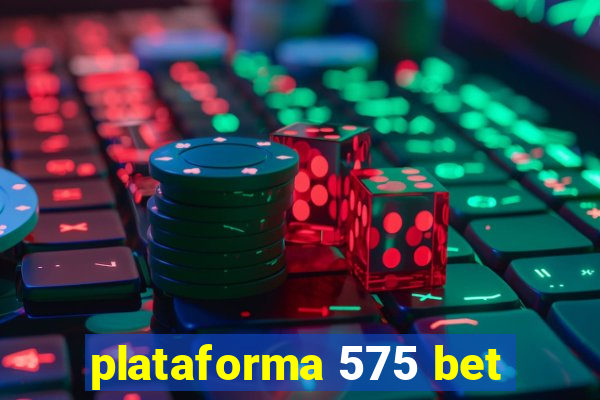 plataforma 575 bet